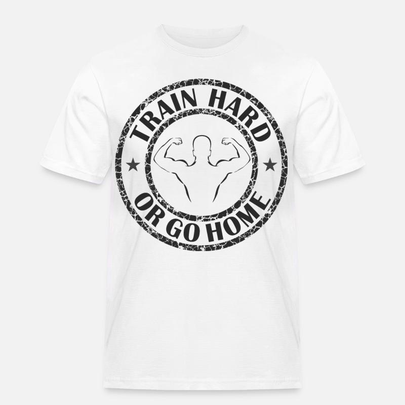 Trainiere hart oder geh nach Hause - Männer Workwear T-Shirt - Weiß