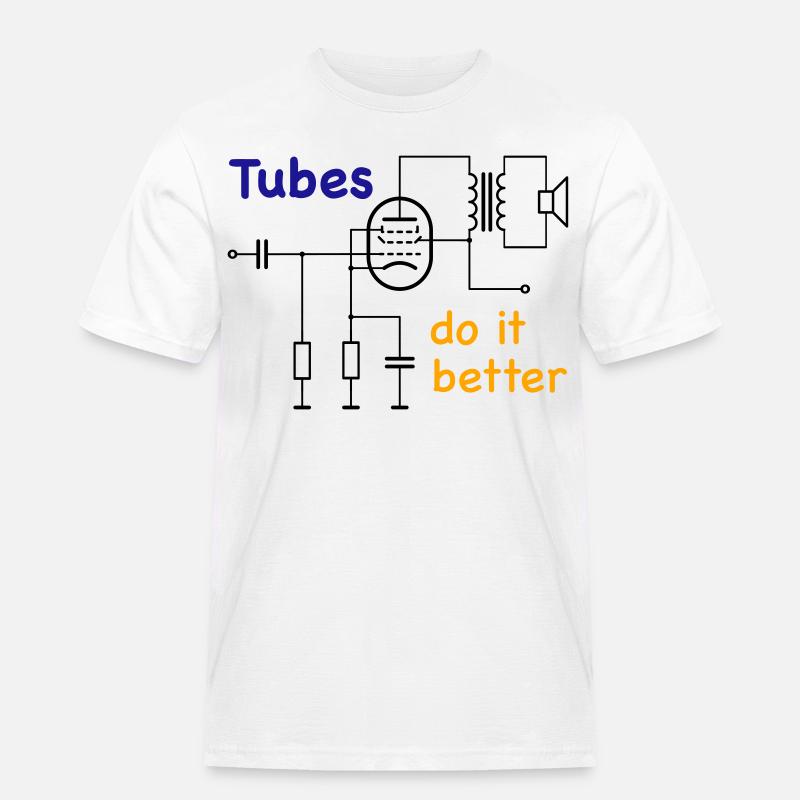 Vacuum Tubes do it better - Männer Workwear T-Shirt - Weiß