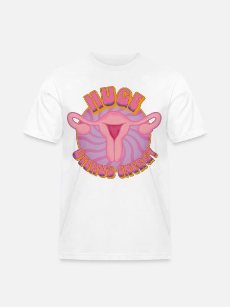 Huge Uterus Energy – Power & Empowerment - Men's Workwear T-Shirt - white