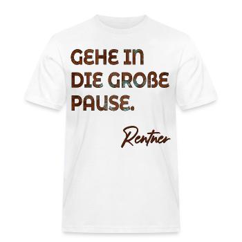 RENTNER SPRÜCHE GROßE PAUSE RENTE - Männer Workwear T-Shirt - Weiß - Vorne - AI Model Male 185 dark (185cm)