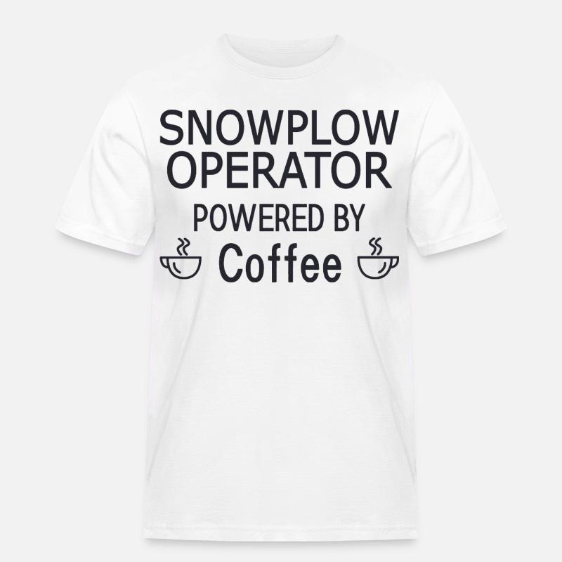 Snowplow Operator Powered Coffee Schneepflugfahrer - Männer Workwear T-Shirt - Weiß