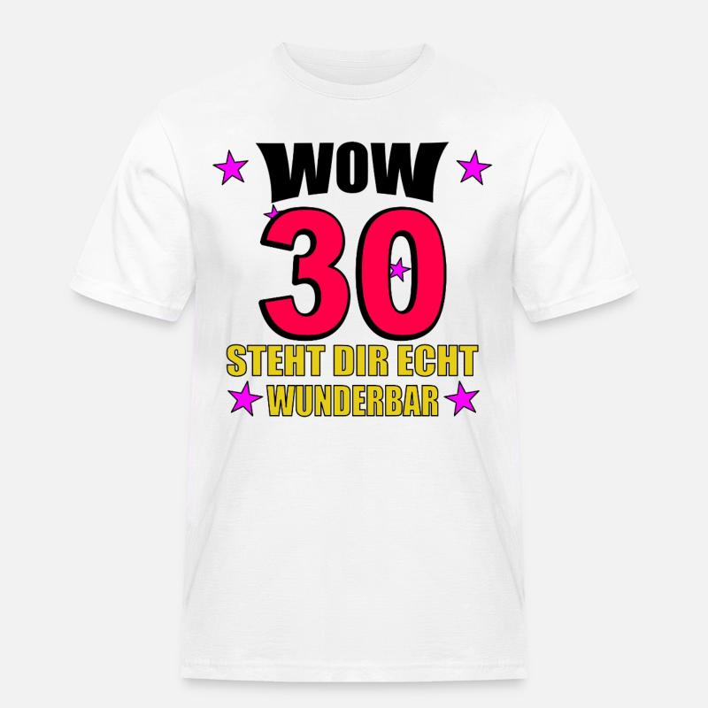 Steht Dir Echt Wunderbar - Männer Workwear T-Shirt - Weiß