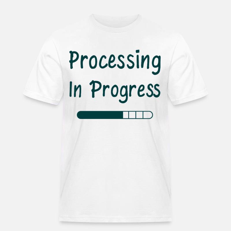 Processing In Progress Ladebalken Statement - Männer Workwear T-Shirt - Weiß