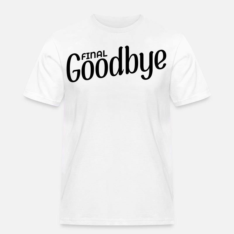 Final Goodbye - Men's Workwear T-Shirt - white