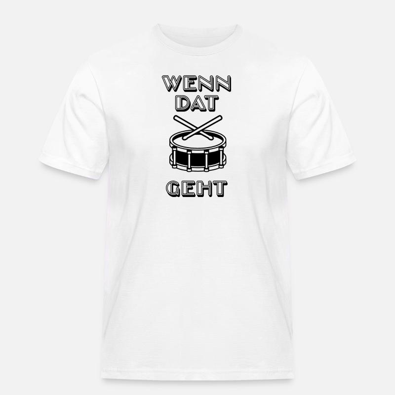 Wenn das Trömmelchen geht - Karneval - Männer Workwear T-Shirt - Weiß