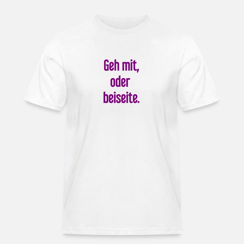 Geh mit oder beiseite - Männer Workwear T-Shirt - Weiß