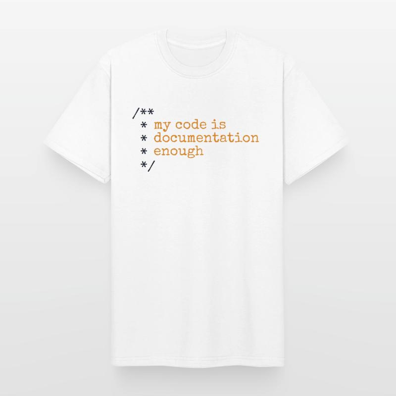 My Code Is Documentation Enough Developer Men's Workwear T-Shirt