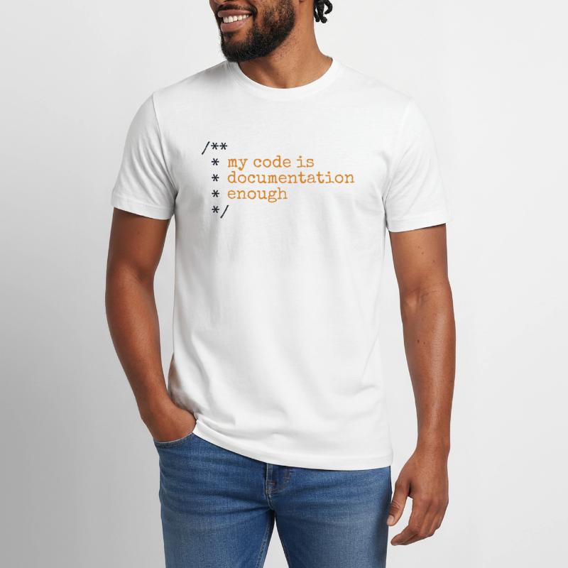 My Code Is Documentation Enough Developer Men's Workwear T-Shirt