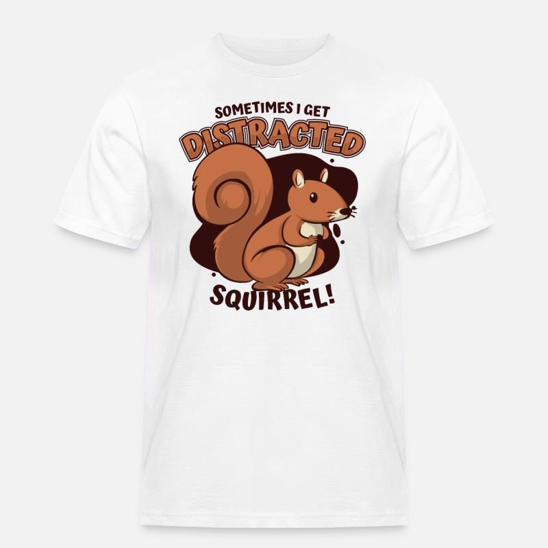 Sometimes I Get Distracted Grauhörnchen - Männer Workwear T-Shirt - Weiß