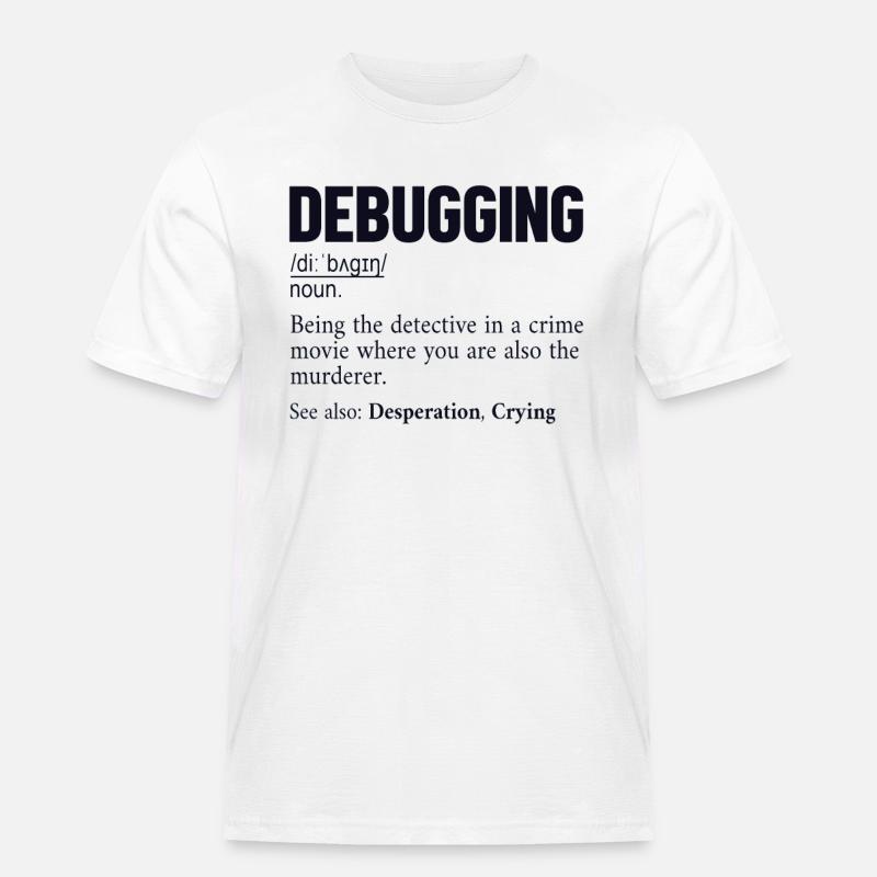 Debugging Definition Developer Coder Programmer - Men's Workwear T-Shirt - white