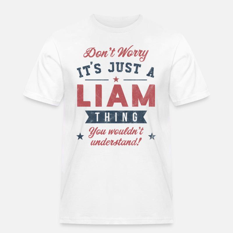 Es ist eine Liam-Sache - Männer Workwear T-Shirt - Weiß