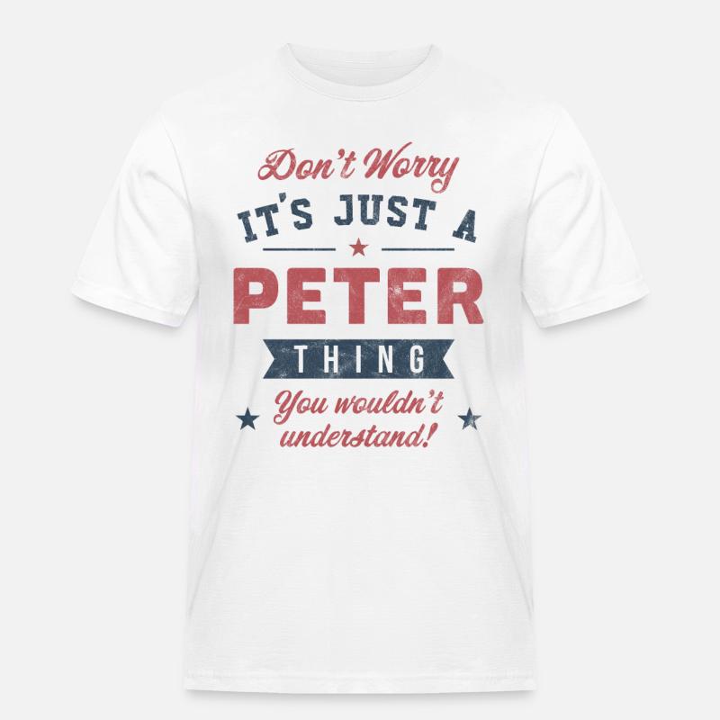 Es ist eine Peter-Sache - Männer Workwear T-Shirt - Weiß