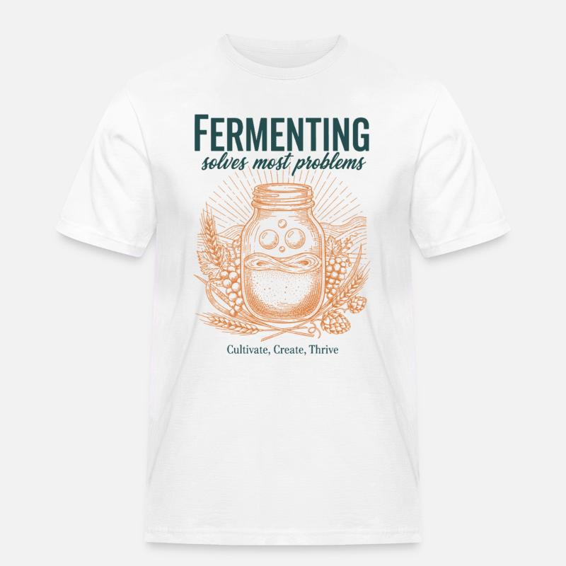 Fermenting Solves Most Problems Sourdough Era - Men's Workwear T-Shirt - white