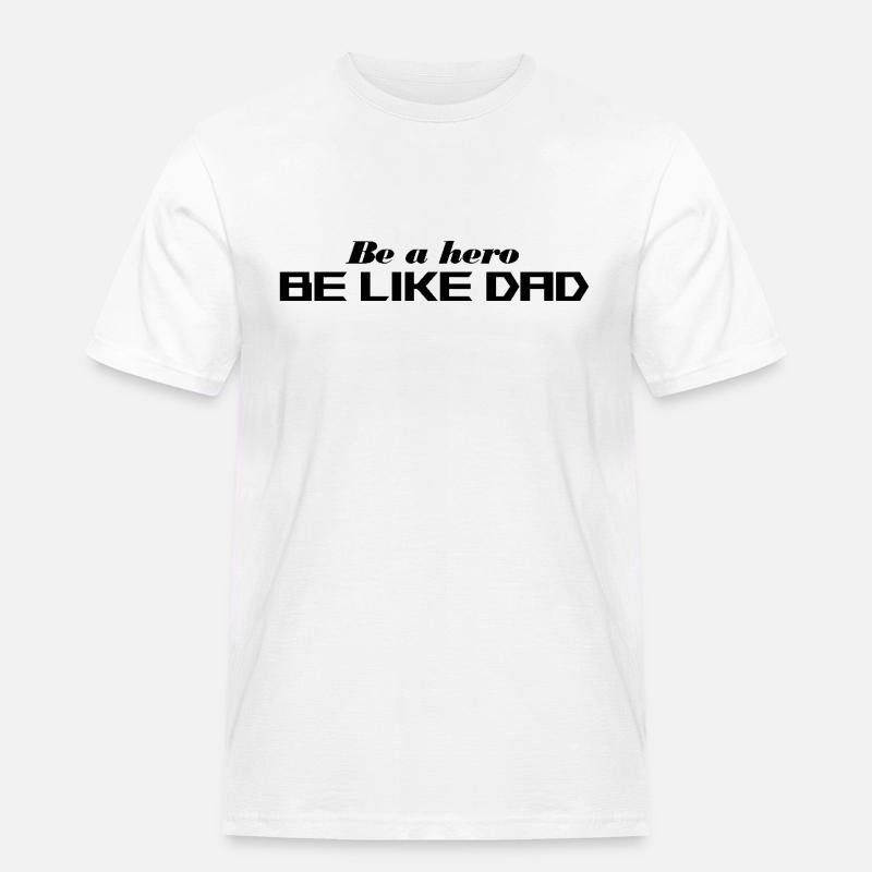 Sei ein Held - Männer Workwear T-Shirt - Weiß