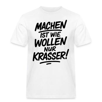 Machen ist wie wollen nur krasser - Männer Workwear T-Shirt - Weiß - Vorne - AI Model Male 185 dark (185cm)