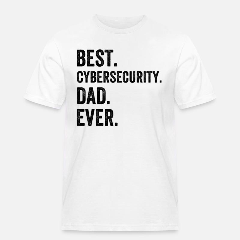 Best Cybersecurity Dad Ever - Männer Workwear T-Shirt - Weiß