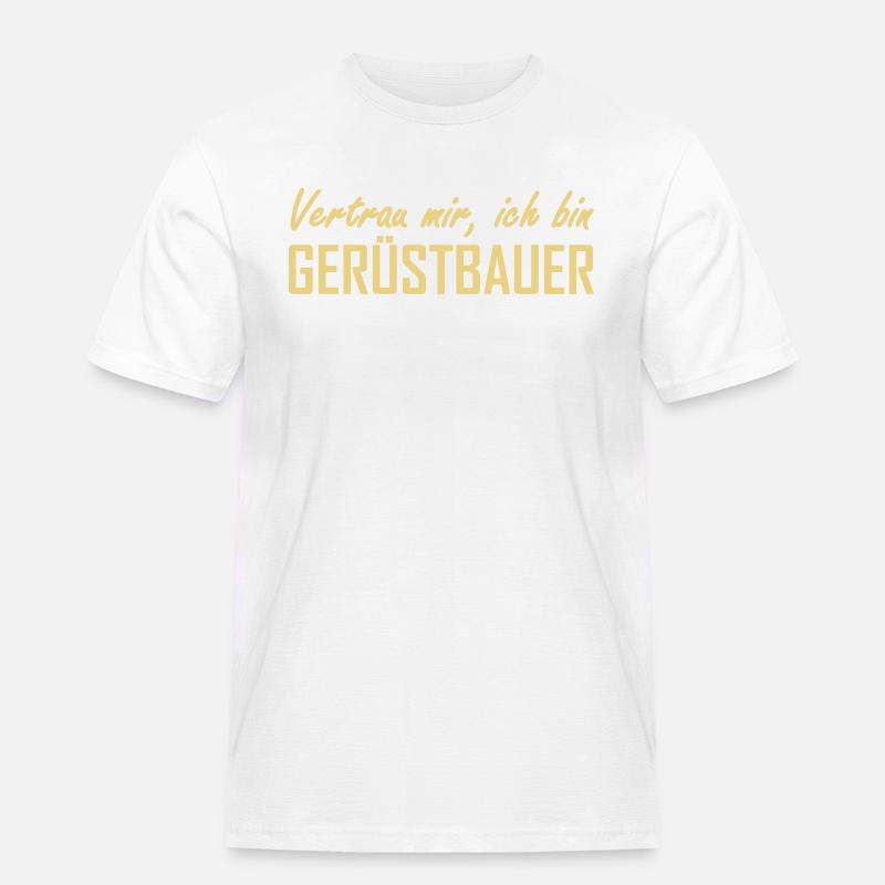 Gerüstbauer - Männer Workwear T-Shirt - Weiß
