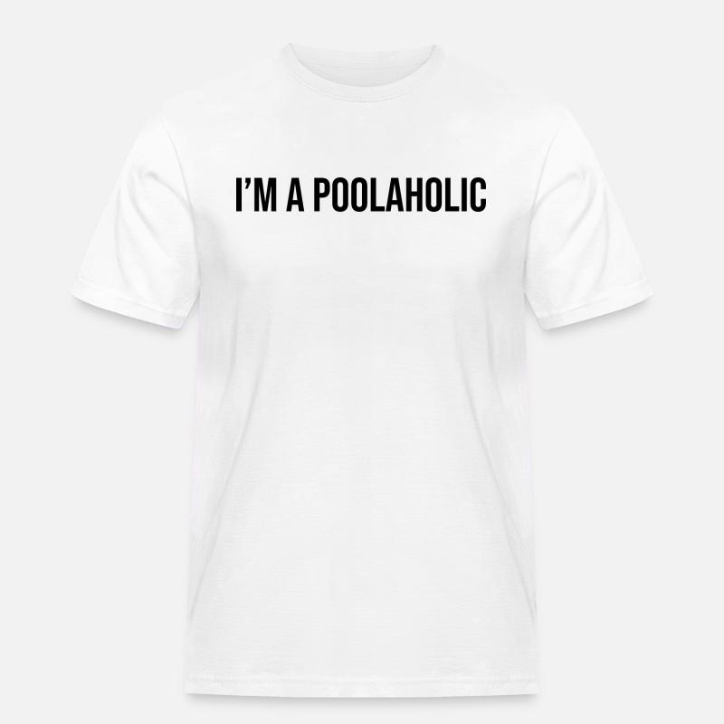 I'm A Poolaholic - Männer Workwear T-Shirt - Weiß