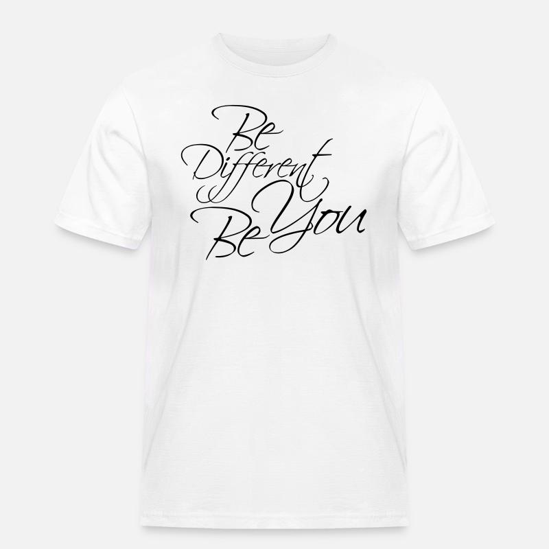 Be Different Be You Design - Männer Workwear T-Shirt - Weiß