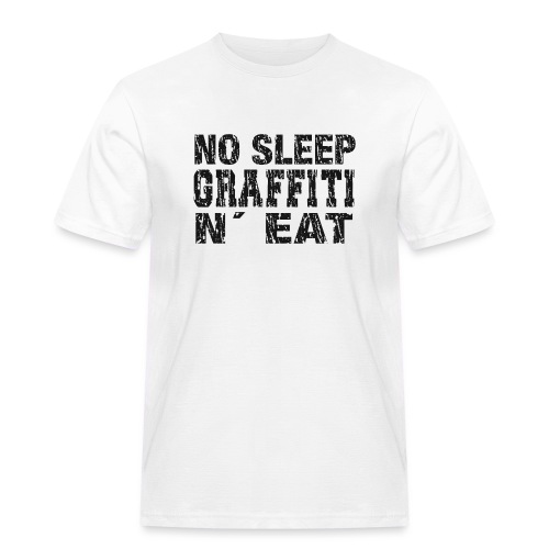NO SLEEP GRAFFITI N' EAT - Herre Workwear T-Shirt