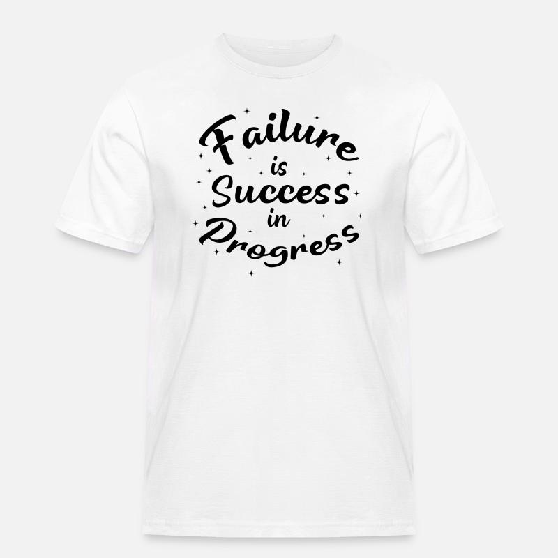 Failure is Success in Progress - Männer Workwear T-Shirt - Weiß