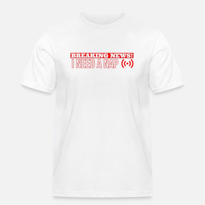 Eilmeldung Ich brauche ein Nickerchen - Männer Workwear T-Shirt - Weiß