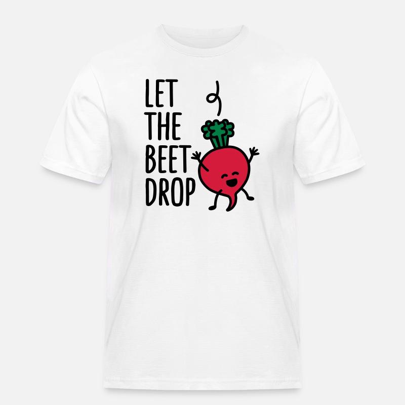 Let the beet drop - Männer Workwear T-Shirt - Weiß