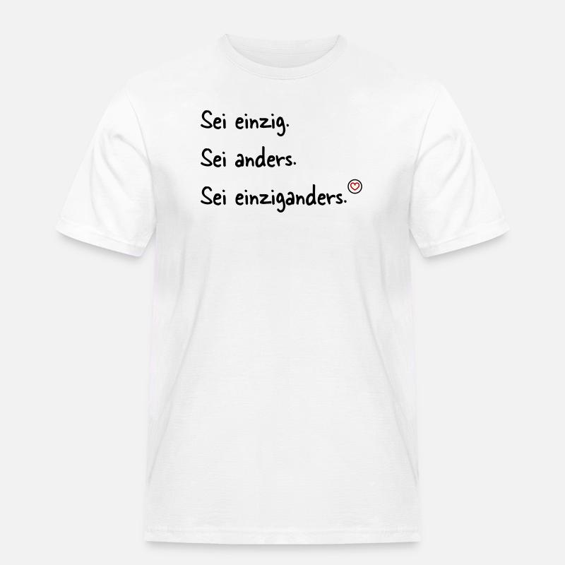Sei einziganders - Männer Workwear T-Shirt - Weiß