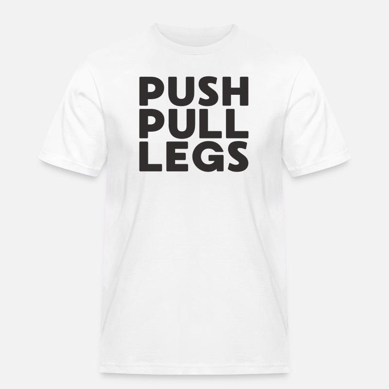 Push Pull Jambes Répéter Entraînementssplit - T-shirt Workwear homme - blanc