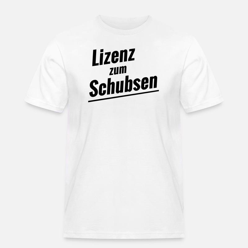 Lizenz zum Schubsen - Männer Workwear T-Shirt - Weiß