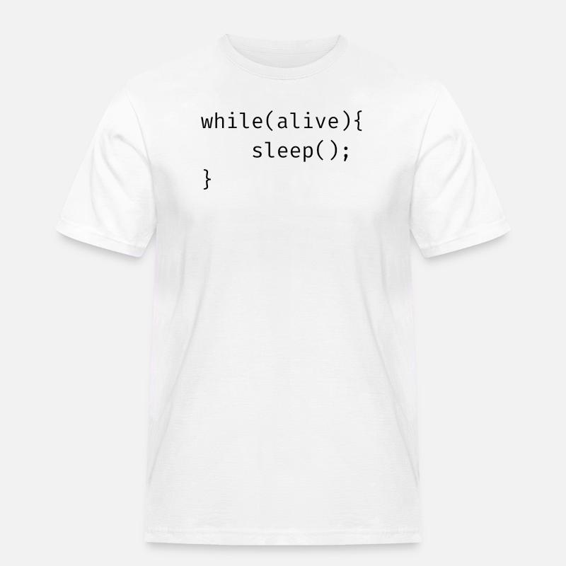 while(alive){ sleep(); Memes - Men's Workwear T-Shirt - white