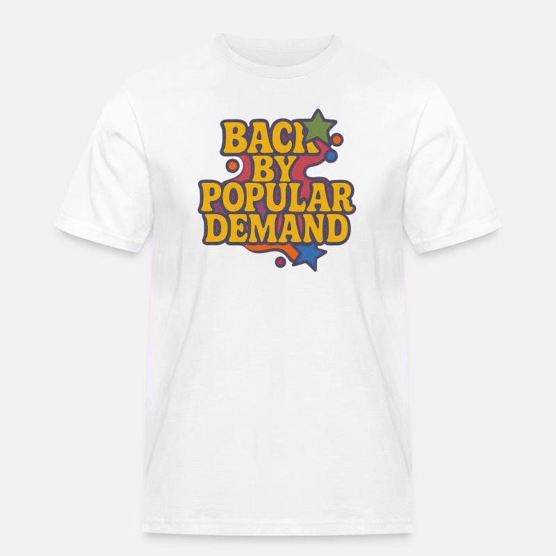 Zurück von Popular Demand Retro Script - Männer Workwear T-Shirt - Weiß