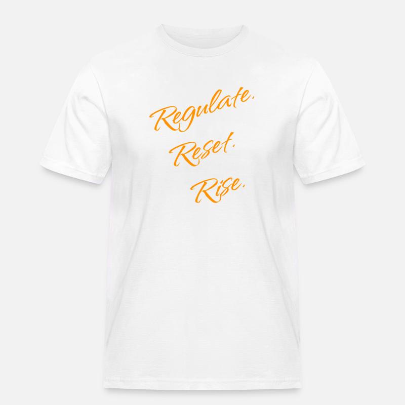 Regulate. Reset. Rise. – Nervous System - Männer Workwear T-Shirt - Weiß