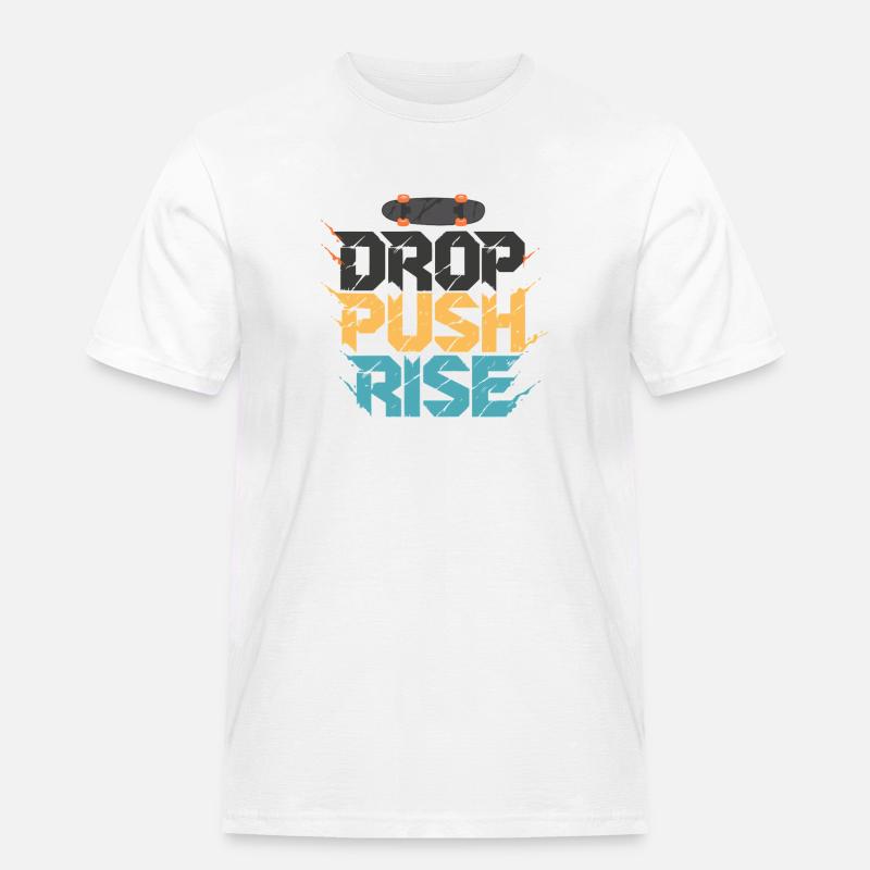 Drop Push Rise Skateboard-Kunst - Männer Workwear T-Shirt - Weiß