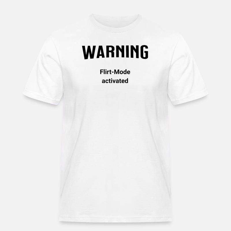 Avertissement - Mode Flirt activé - T-shirt Workwear homme - blanc