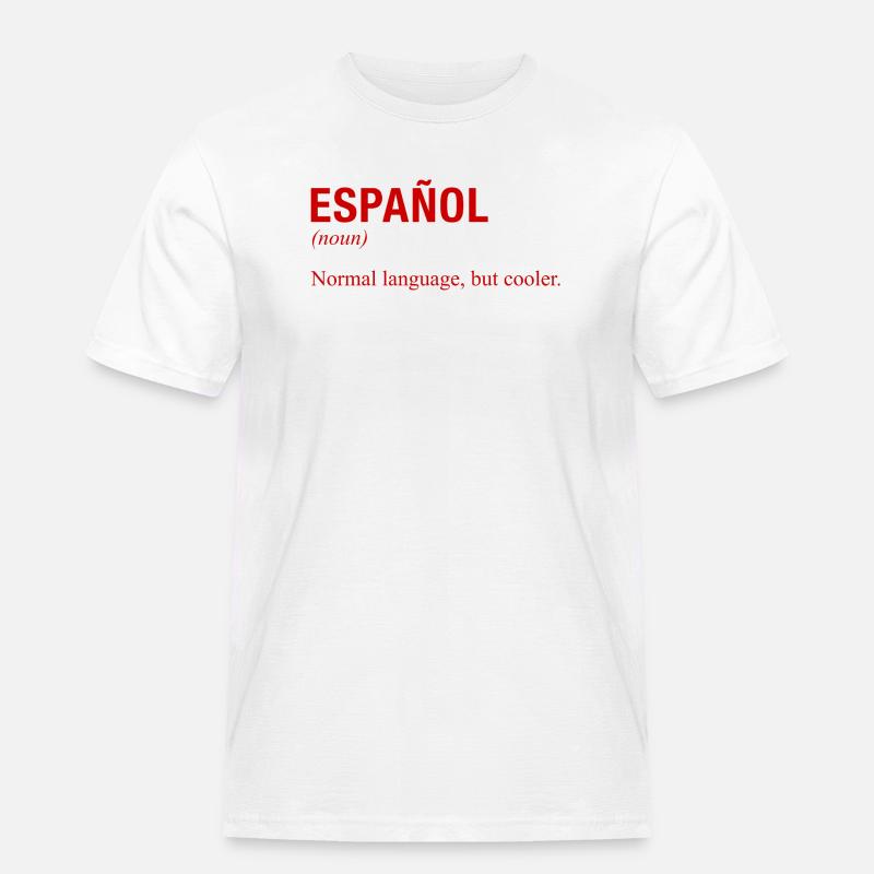 SPANISH Language Spanische Sprache Espanol Spanien - Männer Workwear T-Shirt - Weiß