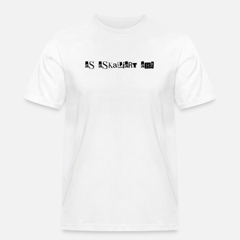 Es eskaliert eh! - Männer Workwear T-Shirt - Weiß