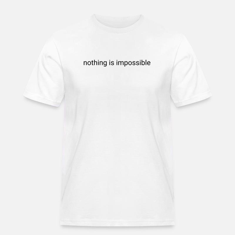 Nothing is impossible plain text - Men's Workwear T-Shirt - white