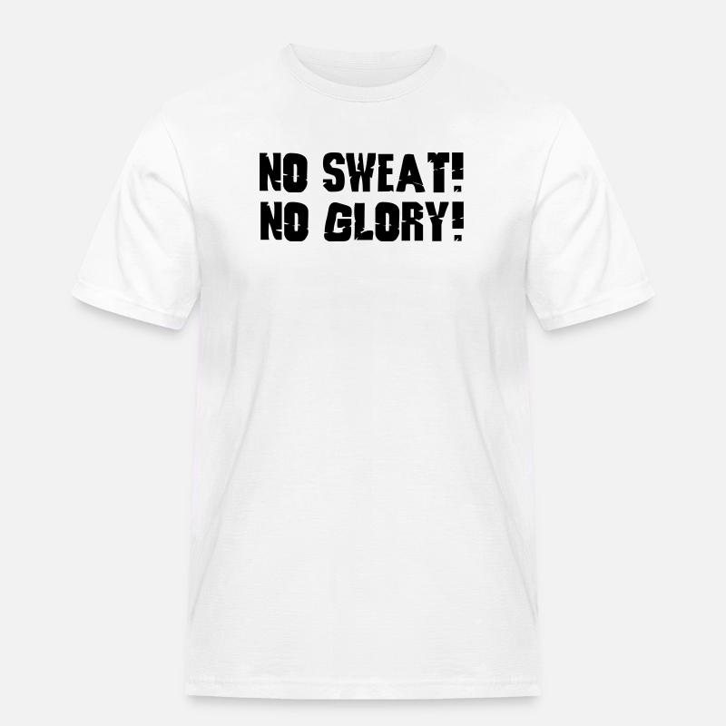 no sweat no glory - Men's Workwear T-Shirt - white