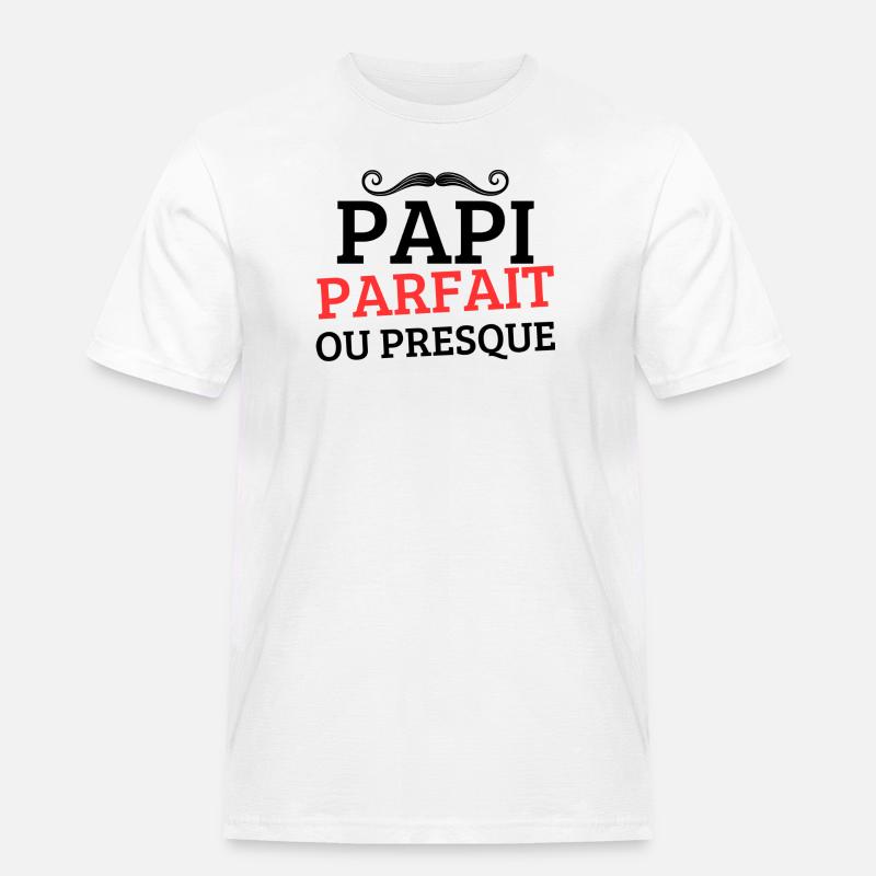 PAPI PERFEKT oder FAST PERFEKT - Männer Workwear T-Shirt - Weiß