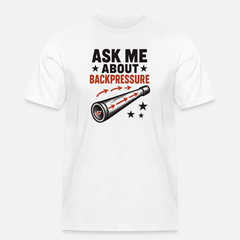 Frag mich nach Backpressure | Didgeridoo Technik - Männer Workwear T-Shirt - Weiß