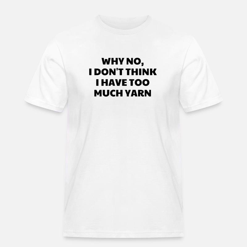 Stricken / stricker / Sticken / mode - Männer Workwear T-Shirt - Weiß