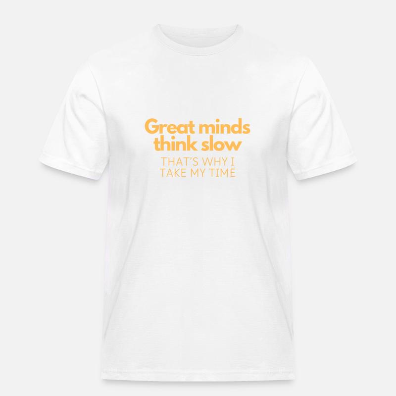 Große Köpfe denken langsam - Männer Workwear T-Shirt - Weiß