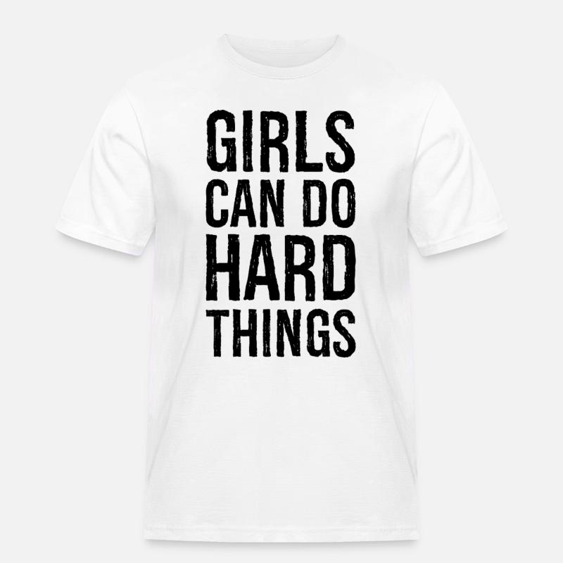 Mädchen können harte Dinge tun - Männer Workwear T-Shirt - Weiß