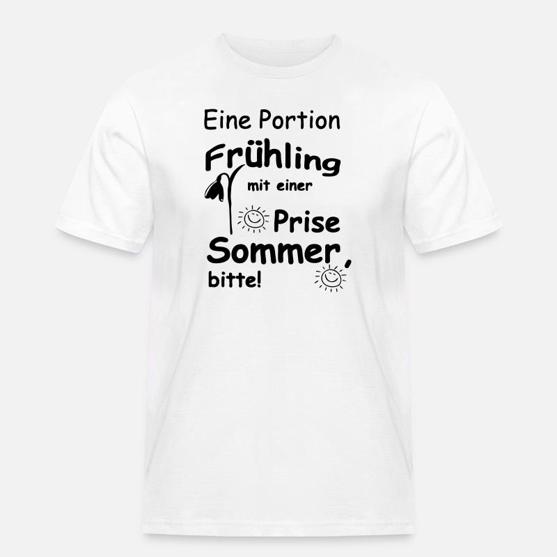 Frühling & Sommer Sprüche, Geschenk, Fun - Männer Workwear T-Shirt - Weiß