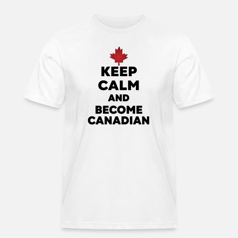 Keep Calm Werde Kanadier - Männer Workwear T-Shirt - Weiß