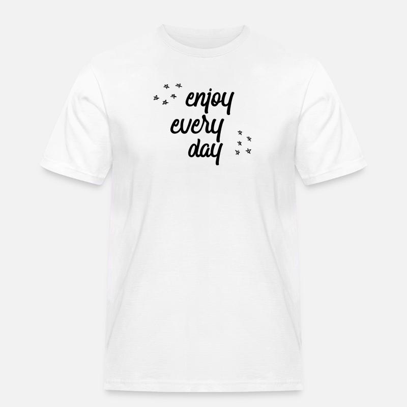 enjoy every day - Männer Workwear T-Shirt - Weiß