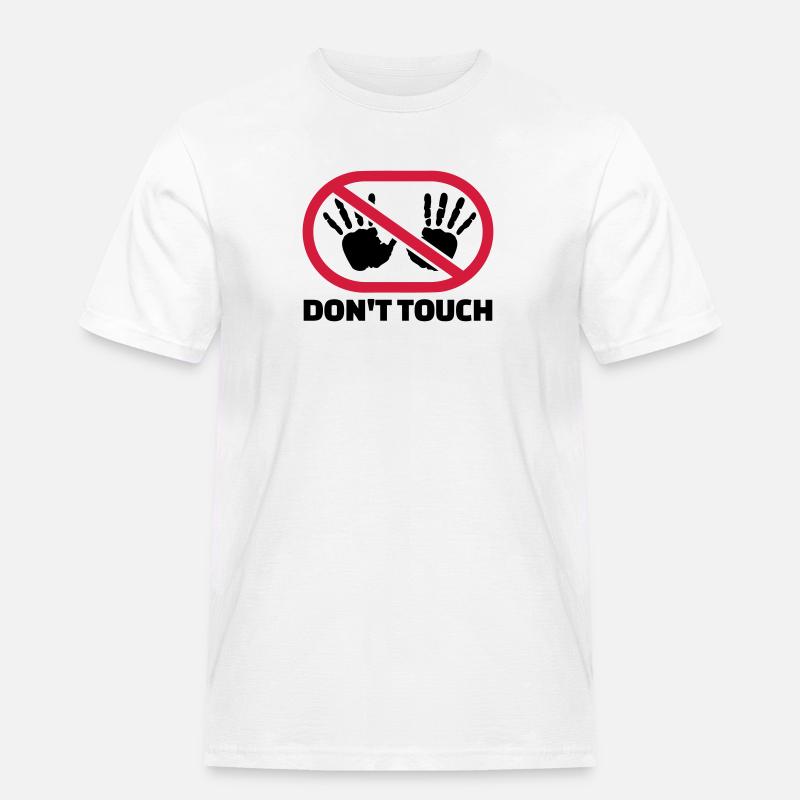 Don't touch - Männer Workwear T-Shirt - Weiß
