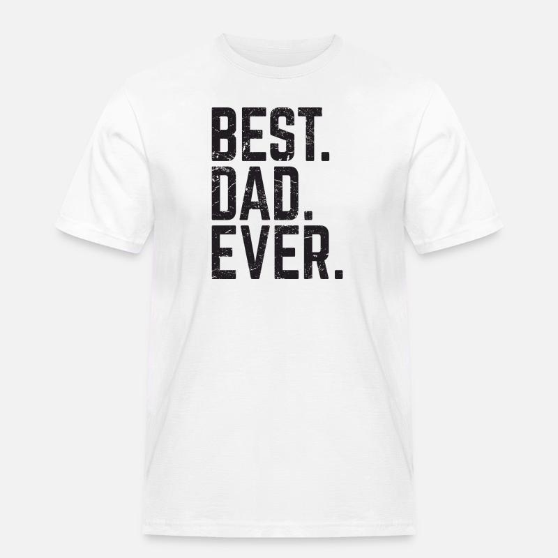 Best Dad Ever - Männer Workwear T-Shirt - Weiß