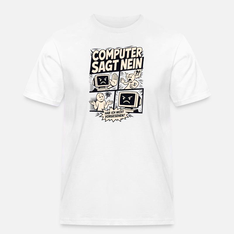 Computer sagt nein Comic Design - Männer Workwear T-Shirt - Weiß